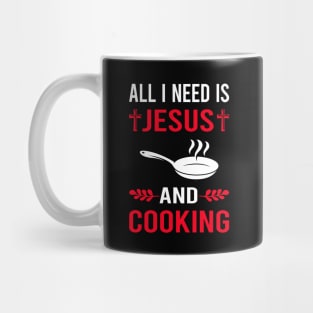 I Need Jesus And Cooking Mug